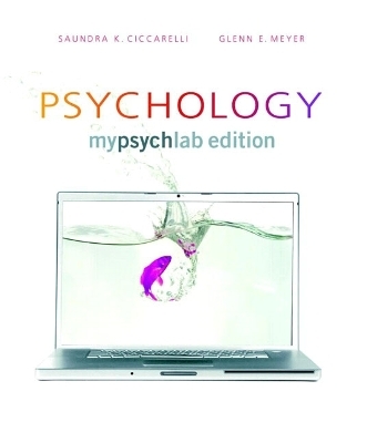 Psychology MyLab Psychology  Edition, Hardbound (Book Alone) - Saundra K. Ciccarelli, Glenn E. Meyer