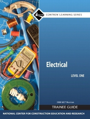 Electrical Level 1 Trainee Guide 2008 NEC, Looseleaf -  NCCER