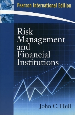 Risk Management and Financial Institutions - John C. Hull