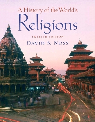 History of the World's Religions - David S. Noss, Blake R. Grangaard