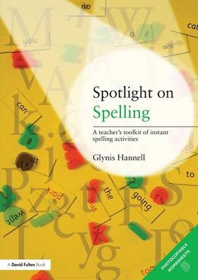 Spotlight on Spelling -  Glynis Hannell