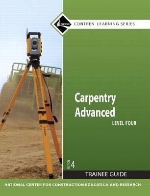 Carpentry Advanced Level 4 Trainee Guide, Binder