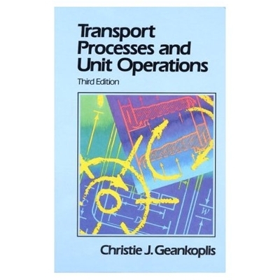 Transport Processes and Unit Operations - Christie J. Geankoplis