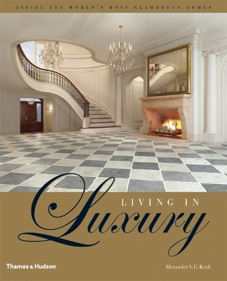 Living in Luxury - Alexander V. G. Kraft