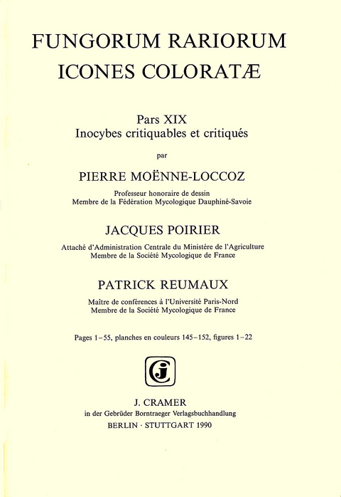 "Fungorum rariorum icones coloratae. Olim ""Coloured icones of rare... / Inocybes critiquables et critiqu&eacute;s - Pierre Mo&euml;nne-Loccoz, Jacques Poirier, Patrick Reumaux