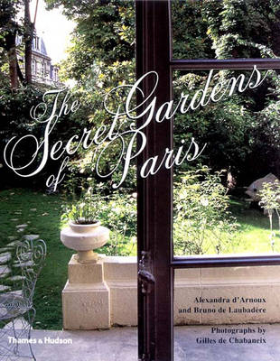 Secret Gardens of Paris