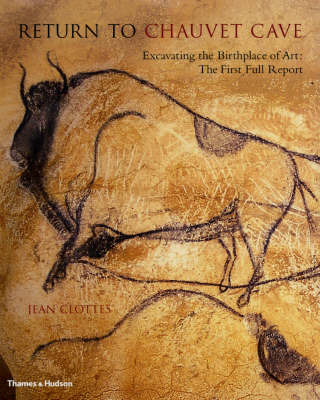 Return to Chauvet Cave - Jean Clottes