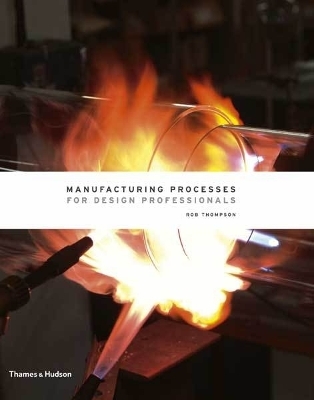 Manufacturing Processes for Design Professionals - Rob Thompson