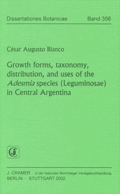 Growth forms, taxonomy, distribution, and uses of the Adesmia species (Leguminosae) in Central Argentina - C&eacute;sar A Bianco