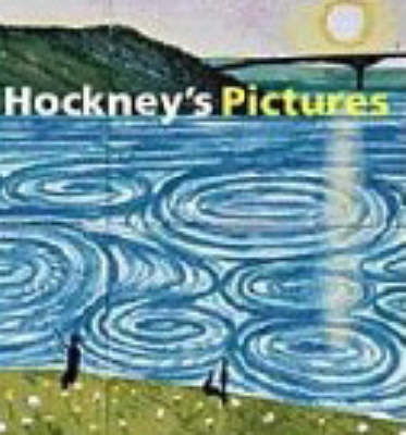 Hockney's Pictures -  Evans, Gregory Ed