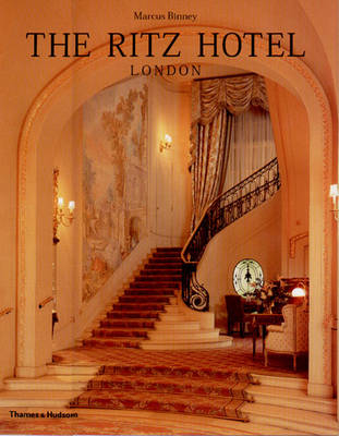 Ritz Hotel, London - Marcus Binney