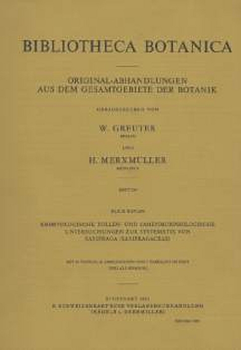 Embryologische, pollen- und samenmorphologische Untersuchungen zur Systematik von Saxifraga (Syxifragaceae) - Klaus Kaplan
