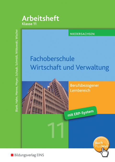 Fachoberschule Wirtschaft und Verwaltung / Fachoberschule Wirtschaft und Verwaltung - Berufsbezogener Lernbereich - Nils Kauerauf, J&ouml;rn Menne, Reinhard Meyer, Ingo Schaub, Sarah-Katharina Siebertz, Christian Schmidt, Daniel Wischer, Eike Witkowski, Knut Harms