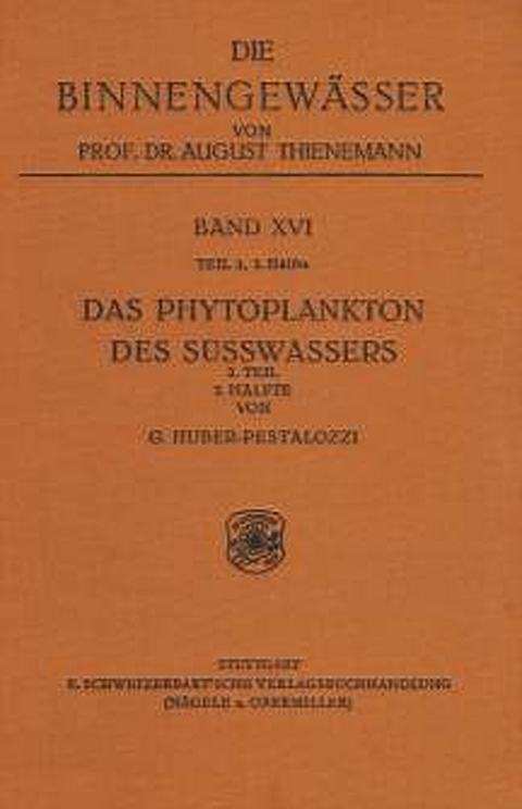 Das Phytoplankton im S&uuml;sswasser - Gottfried Huber-Pestalozzi