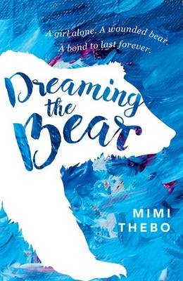 Dreaming the Bear -  Mimi Thebo