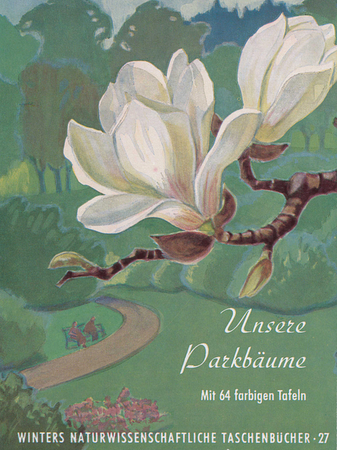 Unsere Parkb&auml;ume - Werner Rauh