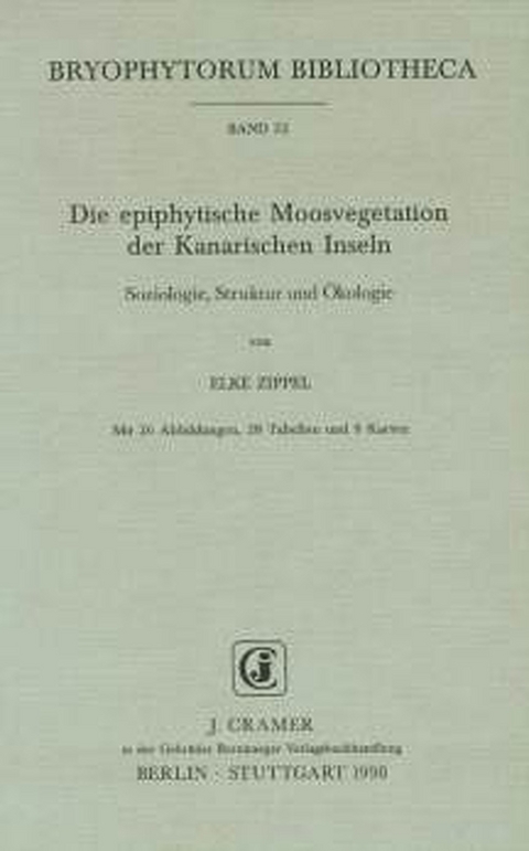 Die epiphytische Moosvegetation der Kanarischen Inseln - Elke Zippel