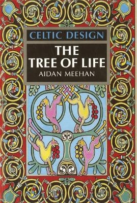 Celtic Design: The Tree of Life - Aidan Meehan