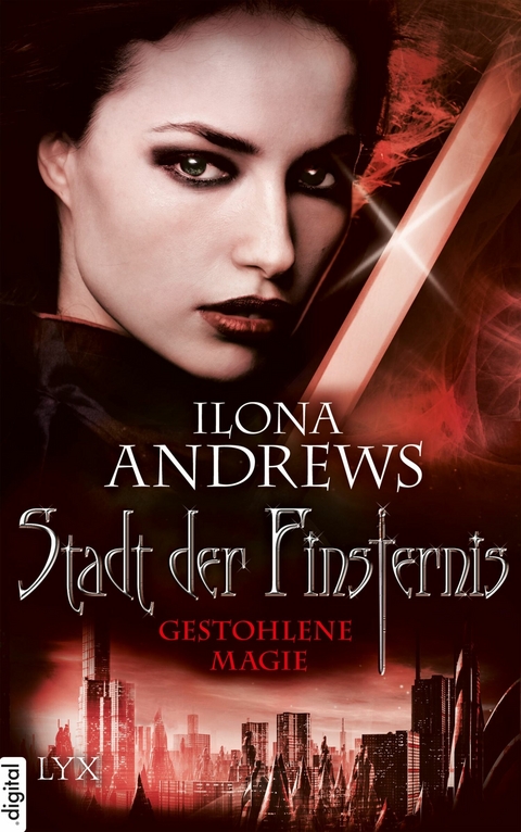 Stadt der Finsternis - Gestohlene Magie - Ilona Andrews