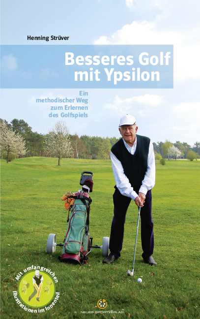 Besseres Golf mit Ypsilon - Henning Str&uuml;ver