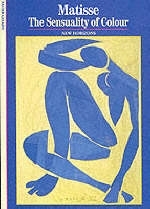 Matisse:The Sensuality of Colour - Xavier Girard