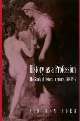 History as a Profession - Pim Den Boer