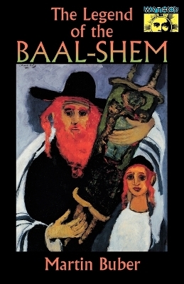The Legend of the Baal-Shem - Martin Buber