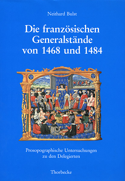 Die franz&ouml;sischen Generalst&auml;nde von 1468 und 1484 - 