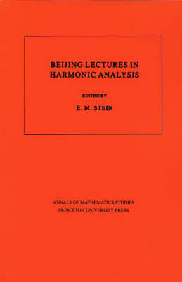 Beijing Lectures in Harmonic Analysis - 