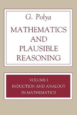 Mathematics and Plausible Reasoning, Volume 1