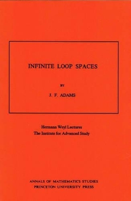 Infinite Loop Spaces - John Frank Adams