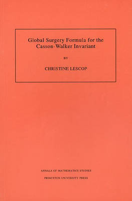 Global Surgery Formula for the Casson-Walker Invariant - Christine Lescop