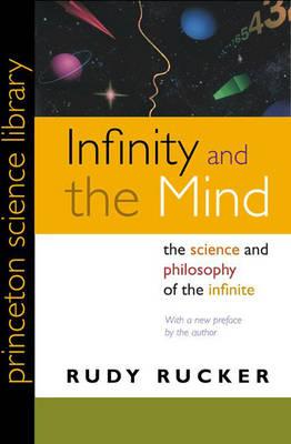 Infinity and the Mind - Rudolf V Rucker