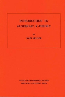 Introduction to Algebraic K-Theory - John Milnor