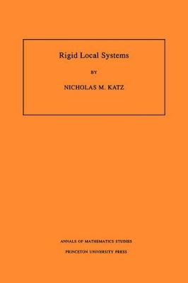 Rigid Local Systems - Nicholas M. Katz
