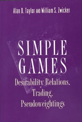 Simple Games - Alan D. Taylor, William S. Zwicker