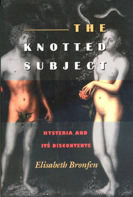 The Knotted Subject - Elisabeth Bronfen