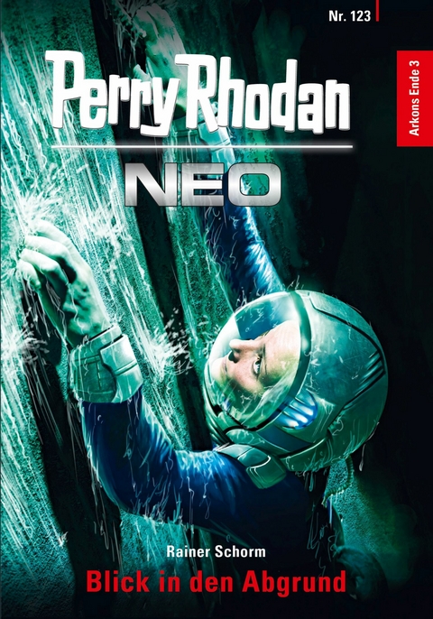 Perry Rhodan Neo 123: Blick in den Abgrund -  Rainer Schorm