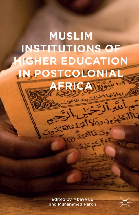 Muslim Institutions of Higher Education in Postcolonial Africa - 