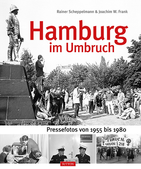 Hamburg im Umbruch - Rainer Scheppelmann, Joachim W. Frank