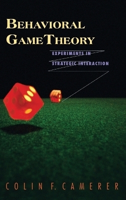 Behavioral Game Theory - Colin F. Camerer