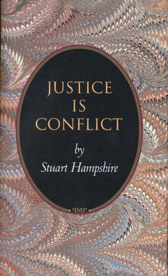 Justice Is Conflict - Stuart Hampshire