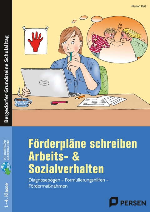 Förderpläne schreiben: Arbeits- & Sozialverhalten - Marion Keil