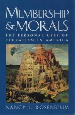 Membership and Morals - Nancy L. Rosenblum