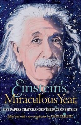 Einstein's Miraculous Year - Albert Einstein