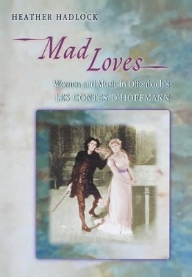 Mad Loves - Heather Hadlock