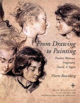 From Drawing to Painting - Pierre Rosenberg