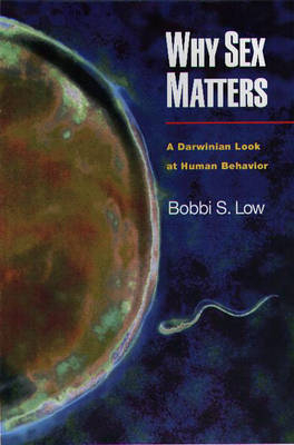 Why Sex Matters - Bobbi S. Low