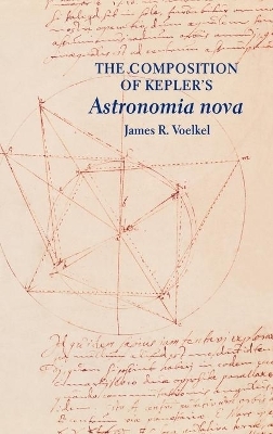 The Composition of Kepler's Astronomia nova - James R. Voelkel