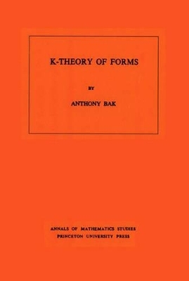 K-Theory of Forms - Anthony Bak